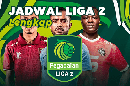 Jadwal Liga 2 2023/2024 Lengkap